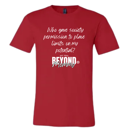 Clearly Stated....No Limit on My Potential T-shirt (white script)